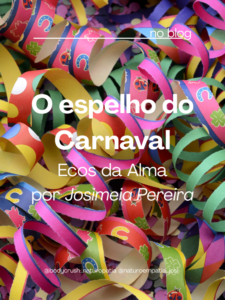 O espelho do Carnaval | Ecos da Alma por Josimeia Pereira